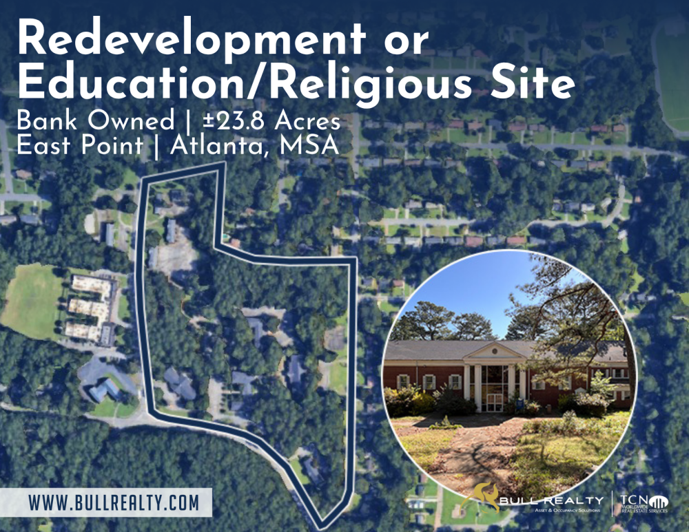 Redevelopment or Education/Religious Site | Bank Owned | ±23.8 Acres | East Point - Atlanta MSA
